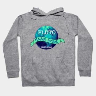 Never Forget Pluto Hoodie